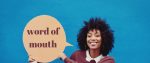 Word Of Mouth For Your SMB: 9 Ways to Attract Attention
